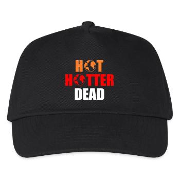 Hot hotter dead - Kids’ Baseball Cap - black - Front