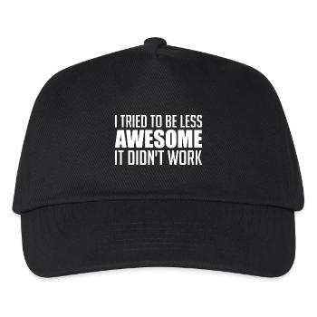 I tried to be less awesome... failure! - Kids’ Baseball Cap - black - Front