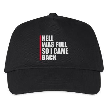 hell was full Zitat - Kinder Basecap - Schwarz - Vorne