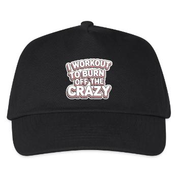 I Workout To Burn Off The Crazy 11 - Kinder Basecap - Schwarz - Vorne