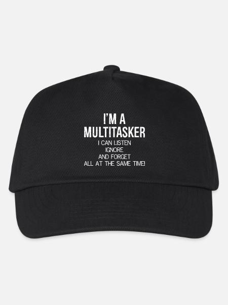 I'm a Multitasker I can Listen Ignore and Forget - Kinder Basecap - Schwarz