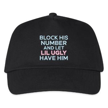 Block His Number And Let Lil Ugly Have Him 7 - Kinder Basecap - Schwarz - Vorne