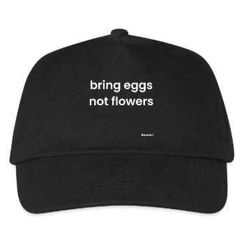 Bringen Sie Eier mit, keine Blumen - Kinder Basecap - Schwarz - Vorne