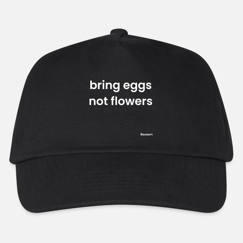 Bringen Sie Eier mit, keine Blumen - Kinder Basecap - Schwarz