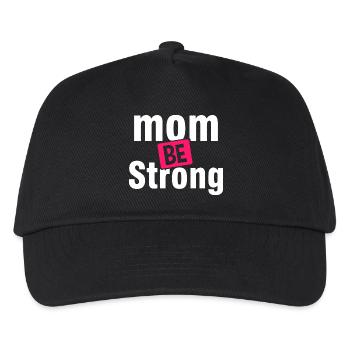 Be Strong Mom Empowerment Shirt - Kids’ Baseball Cap - black - Front
