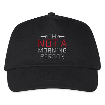 I'm Not A Morning Person Lustig Müde Morgenmuffel - Kinder Basecap - Schwarz - Vorne