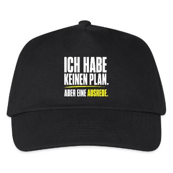 Kein Plan aber eine Ausrede - Kinder Basecap - Schwarz - Vorne