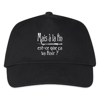 Mais à la fin, est-ce que ça va finir ? citation - Casquette de baseball Enfant - noir - Devant