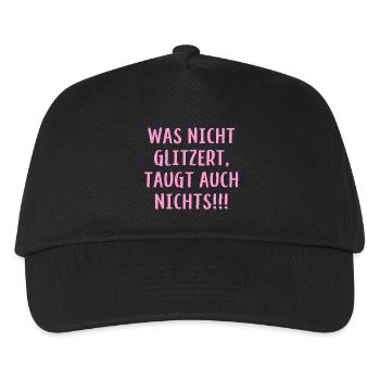Was nicht glitzert, taugt auch nichts!!! - Glitzer - Kinder Basecap - Schwarz - Vorne