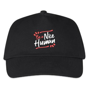Be A Nice Human Funny Humanity - Kids’ Baseball Cap - black - Front