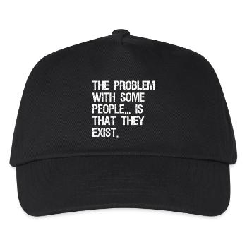 the problem with some people is that they exist - Kids’ Baseball Cap - black - Front
