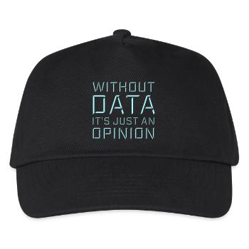 Without Data It's Just An Opinion Statistik Nerd - Kinder Basecap - Schwarz - Vorne