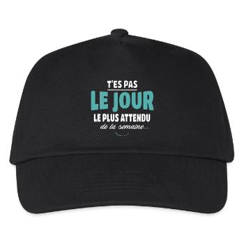 You're not the most awaited day, Humor - Kids’ Baseball Cap - black - Front