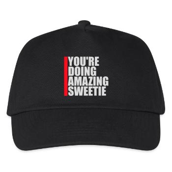 You're Doing Amazing Sweetie Funny Encouraging - Kids’ Baseball Cap - black - Front