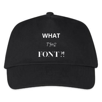 What the Font?! - Kids’ Baseball Cap - black - Front