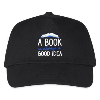 A Book Is Always A Good Idea Book Reading Books - Kids’ Baseball Cap - black - Front