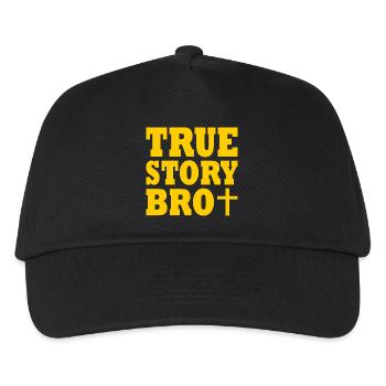 True story bro - Kids’ Baseball Cap - black - Front