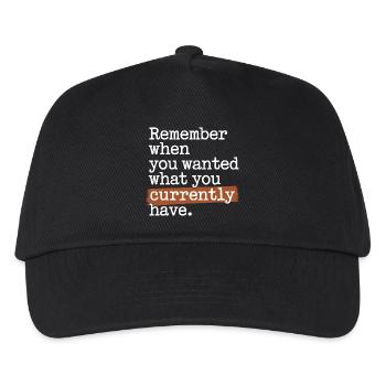 Remember When You Wanted Gratitude Mindfulness - Kids’ Baseball Cap - black - Front