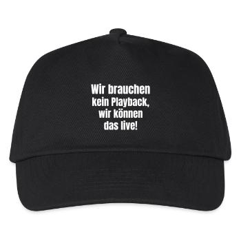 Wir brauchen kein Playback, wir können das live! - Kinder Basecap - Schwarz - Vorne