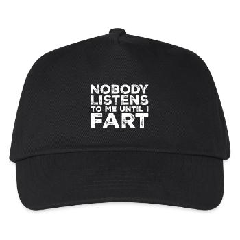 Niemand hört mir zu, bis ich furze - Kinder Basecap - Schwarz - Vorne