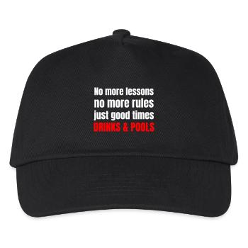 No more lessons no more rules just good times - Kids’ Baseball Cap - black - Front