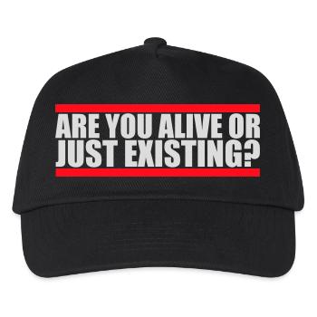 Are You Alive Or Just Existing Nachdenklich Spruch - Kinder Basecap - Schwarz - Vorne