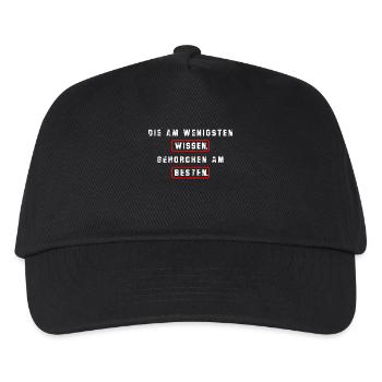 Die am wenigsten wissen ,gehorchen am besten. - Kinder Basecap - Schwarz - Vorne