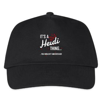 It's a Heidi thing you wouldn't understand! Name - Kinder Basecap - Schwarz - Vorne