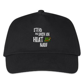 Steig ma doch an Huat nauf Bayrischer Spruch - Kinder Basecap - Schwarz - Vorne