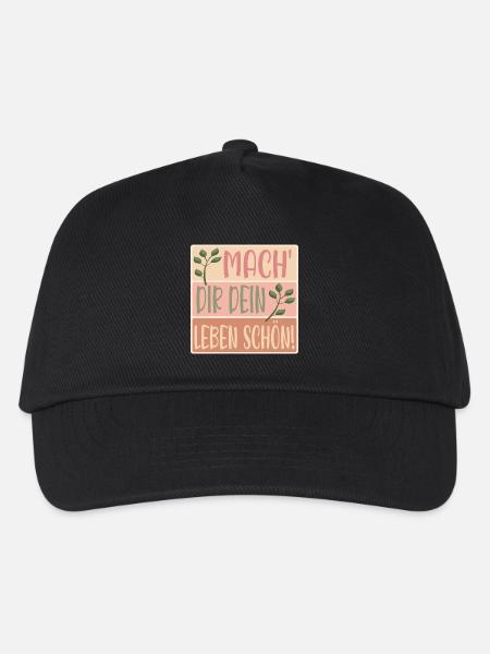 MACHE DIR DEIN LEBEN SCHÖN - SPRÜCHE - BLUMEN - Kinder Basecap - Schwarz