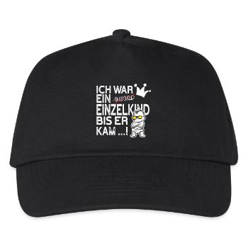 Einzelkind war ich … bis ER kam! - Kinder Basecap - Schwarz - Vorne