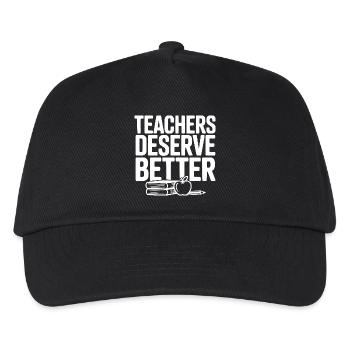 Teachers Deserve Better - Kids’ Baseball Cap - black - Front