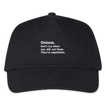 Onions Don't cry cut them vegetables. Humour quote - Kids’ Baseball Cap - black - Front