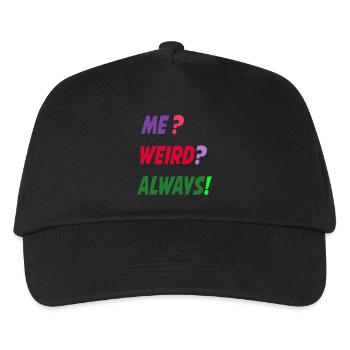 Me Weird Always - Kids’ Baseball Cap - black - Front