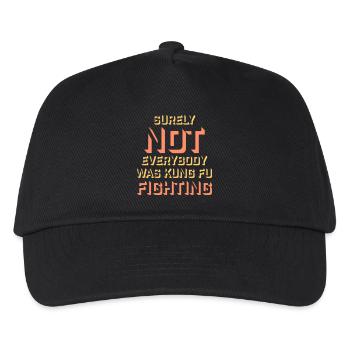 Surely Not Everybody Was Kung Fu Fighting Lustig - Kids’ Baseball Cap - black - Front