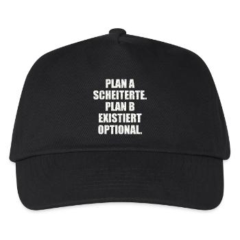 PLAN A SCHEITERTE. PLAN B EXISTIERT OPTIONAL - Kinder Basecap - Schwarz - Vorne