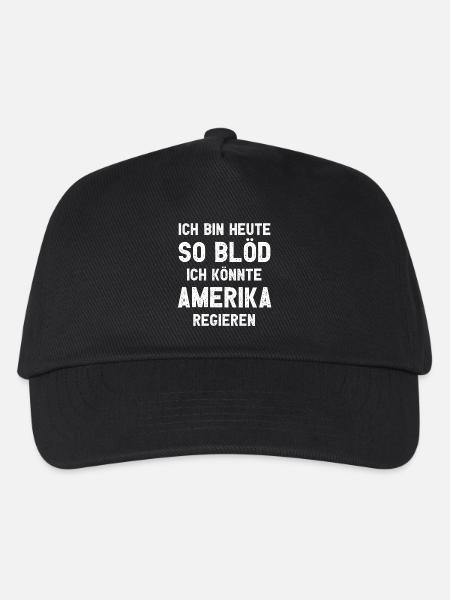 Ich bin heute so blöd ich könnte Amerika regieren - Kinder Basecap - Schwarz