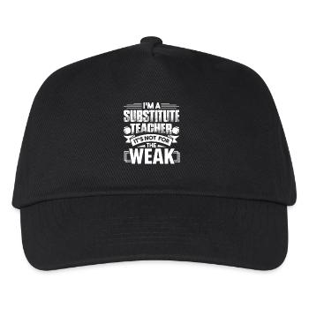 Substitute Teacher Is Not For The Weak - Kids’ Baseball Cap - black - Front