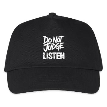Do Not Judge Listen - Kids’ Baseball Cap - black - Front