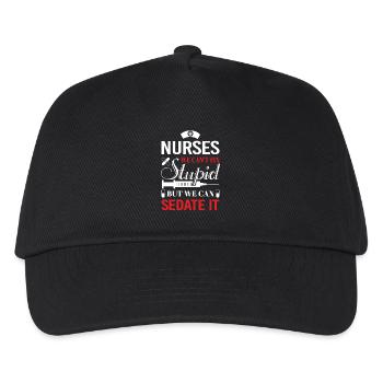 Nurses we can't fix stupid but we can sedate it - Kids’ Baseball Cap - black - Front