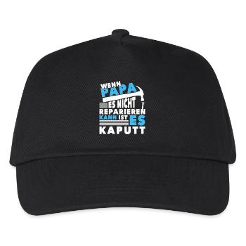 Wenn Papa es nicht reparieren kann ist es kaputt - Kinder Basecap - Schwarz - Vorne