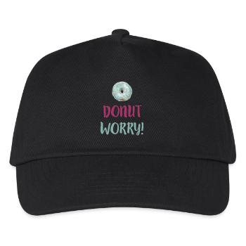 Donut worry - funny saying - Kids’ Baseball Cap - black - Front