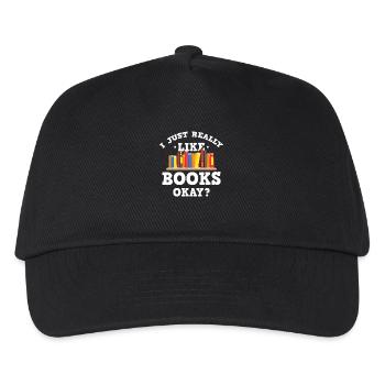 Cool I Just Really Like Books Okay? T-Shirt - Kids’ Baseball Cap - black - Front