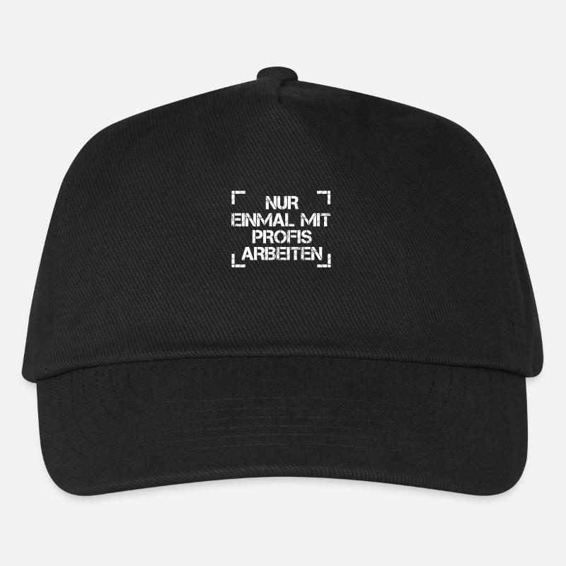 Only work once with professionals. Work, job - Kids’ Baseball Cap - black