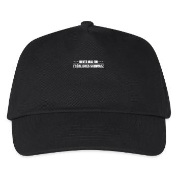Heute Mal ein fröhliches Schwarz Frauen T-Shirt - Kinder Basecap - Schwarz - Vorne