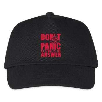 40 years of not panic birthday is the - Kids’ Baseball Cap - black - Front