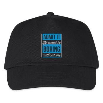 boring life without me - Kids’ Baseball Cap - black - Front