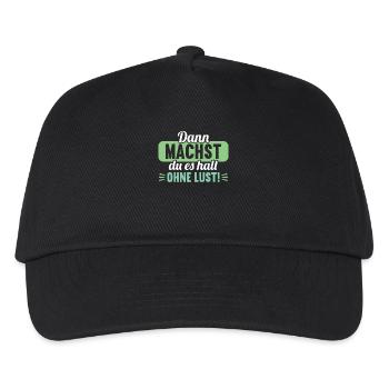 Dann machst du es halt ohne Lust faules Kind - Kinder Basecap - Schwarz - Vorne