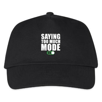 Funny saying says too much mode - Kids’ Baseball Cap - black - Front