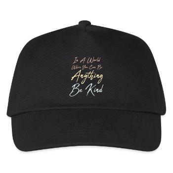 In A World Where You Can Be Anything Be Kind Zitat - Kinder Basecap - Schwarz - Vorne